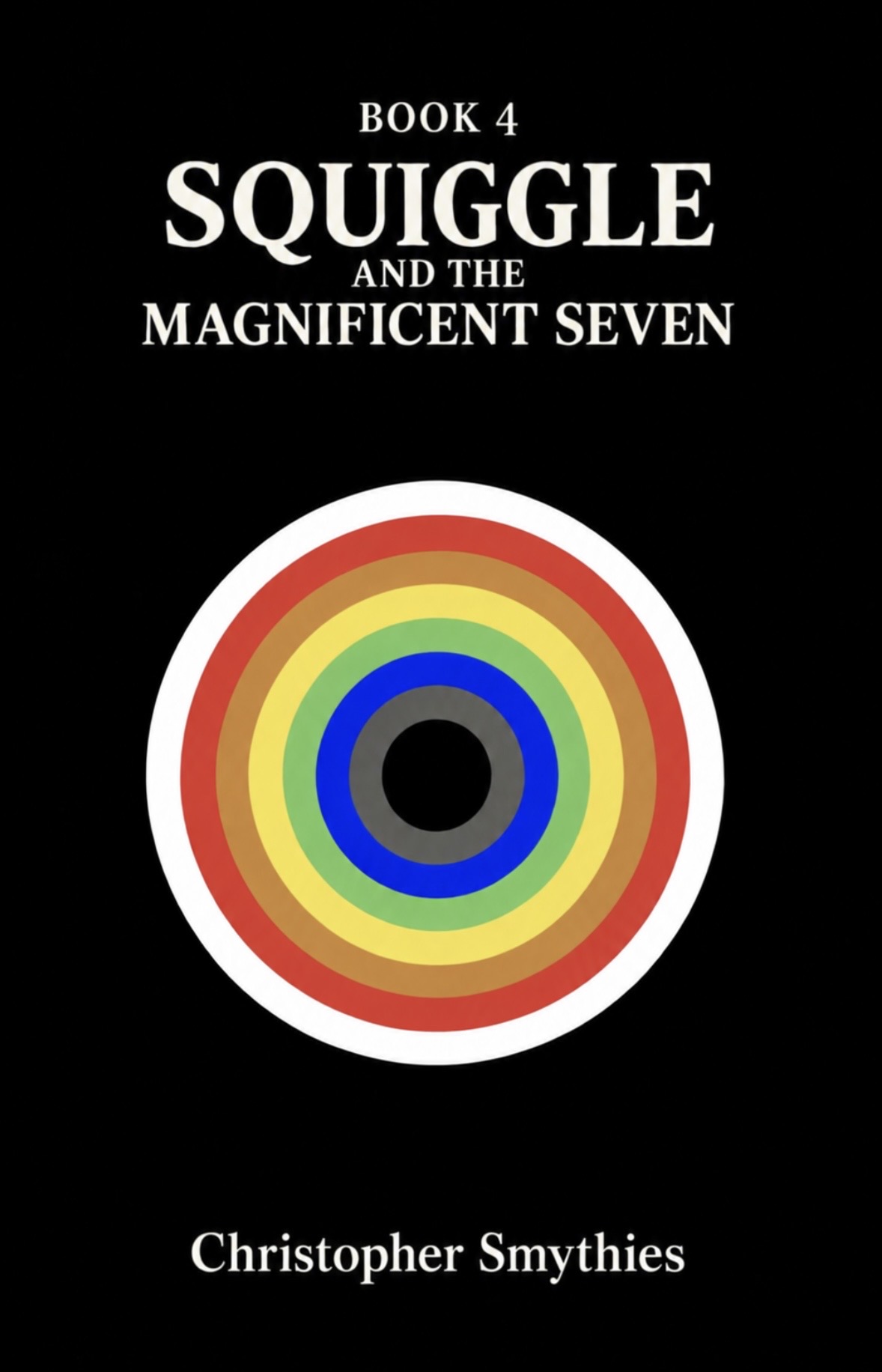 Cover of Squiggle and the Magnificent Seven